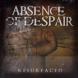 Absence Of Despair : Resurfaced